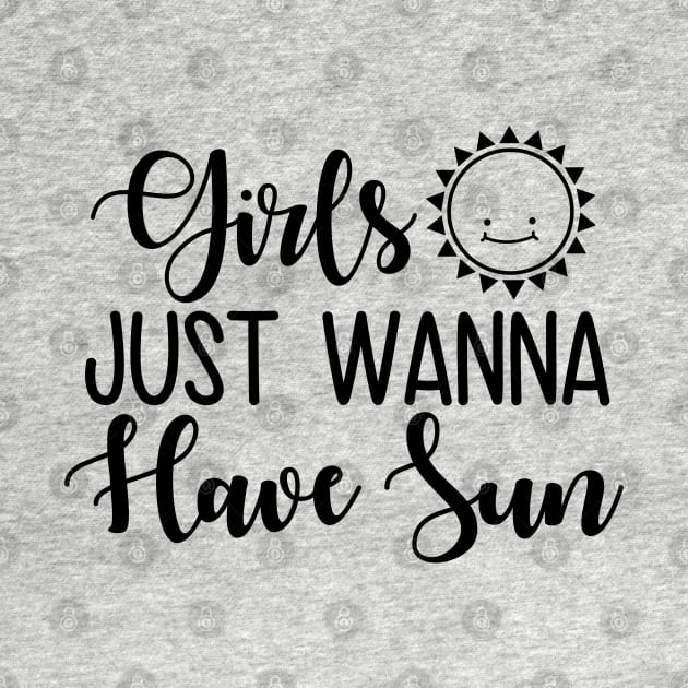 Girls Just Wanna Have Sun by defytees